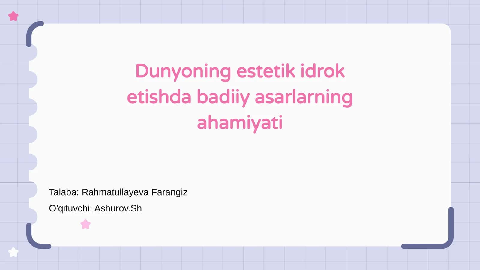 Dunyoning estetik idrok etishda badiiy asarlarning ahamiyati