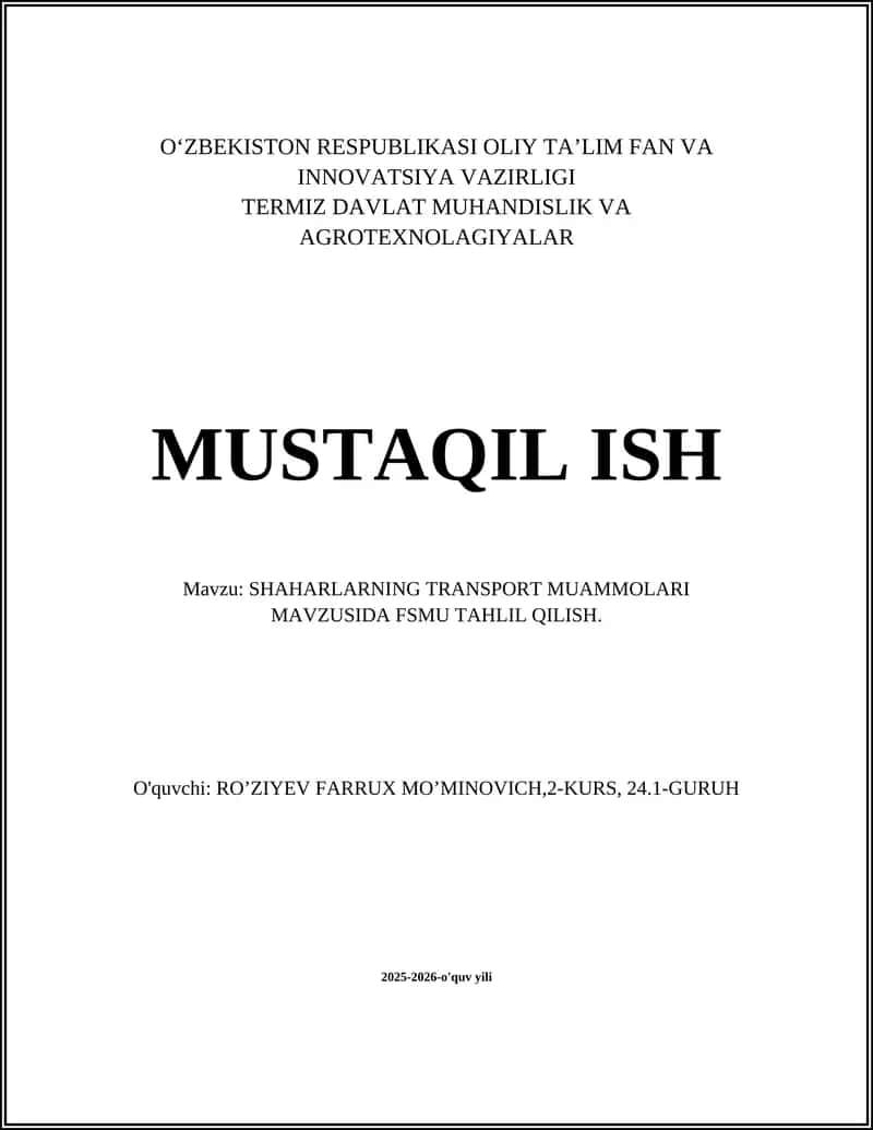 SHAHARLARNING TRANSPORT MUAMMOLARI MAVZUSIDA FSMU TAHLIL QILISH