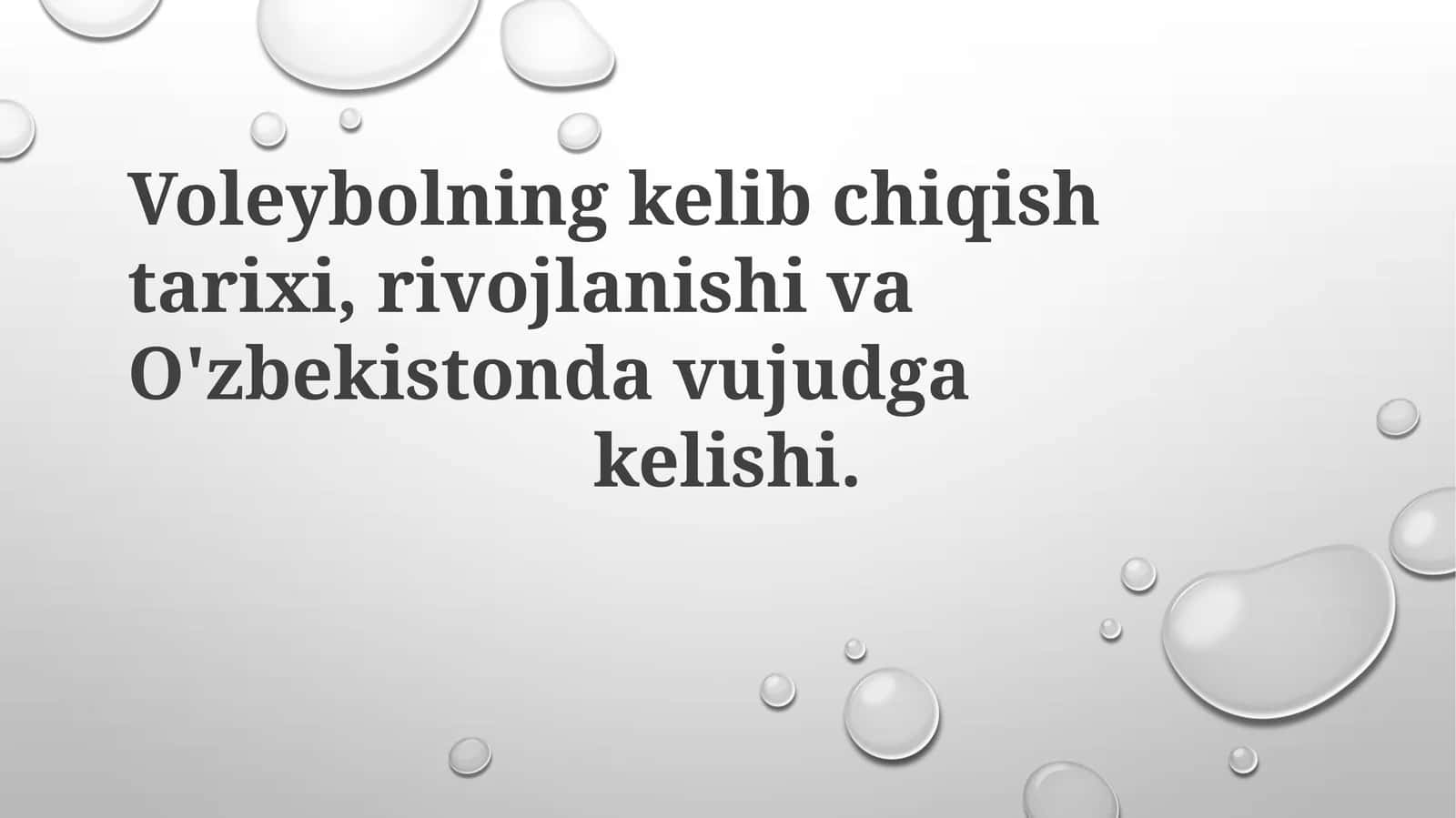 Voleybolning kelib chiqishi tarixi va rivojlanishi O'zbekistonda