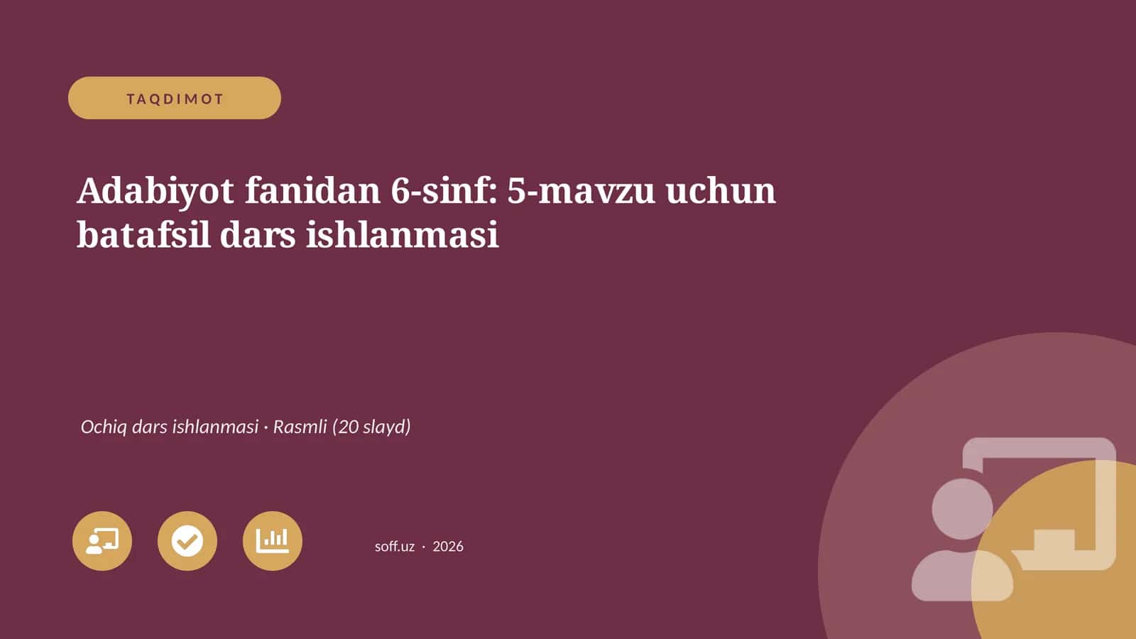 Adabiyot fanidan 6-sinf: 5-mavzu uchun batafsil dars ishlanmasi