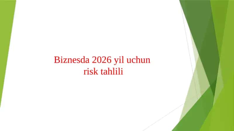 Biznesda 2026 yil uchun risk tahlili