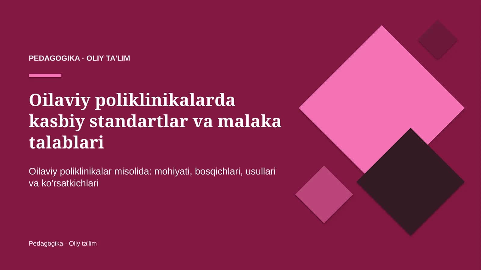 Oilaviy poliklinikalarda kasbiy standartlar va malaka talablari