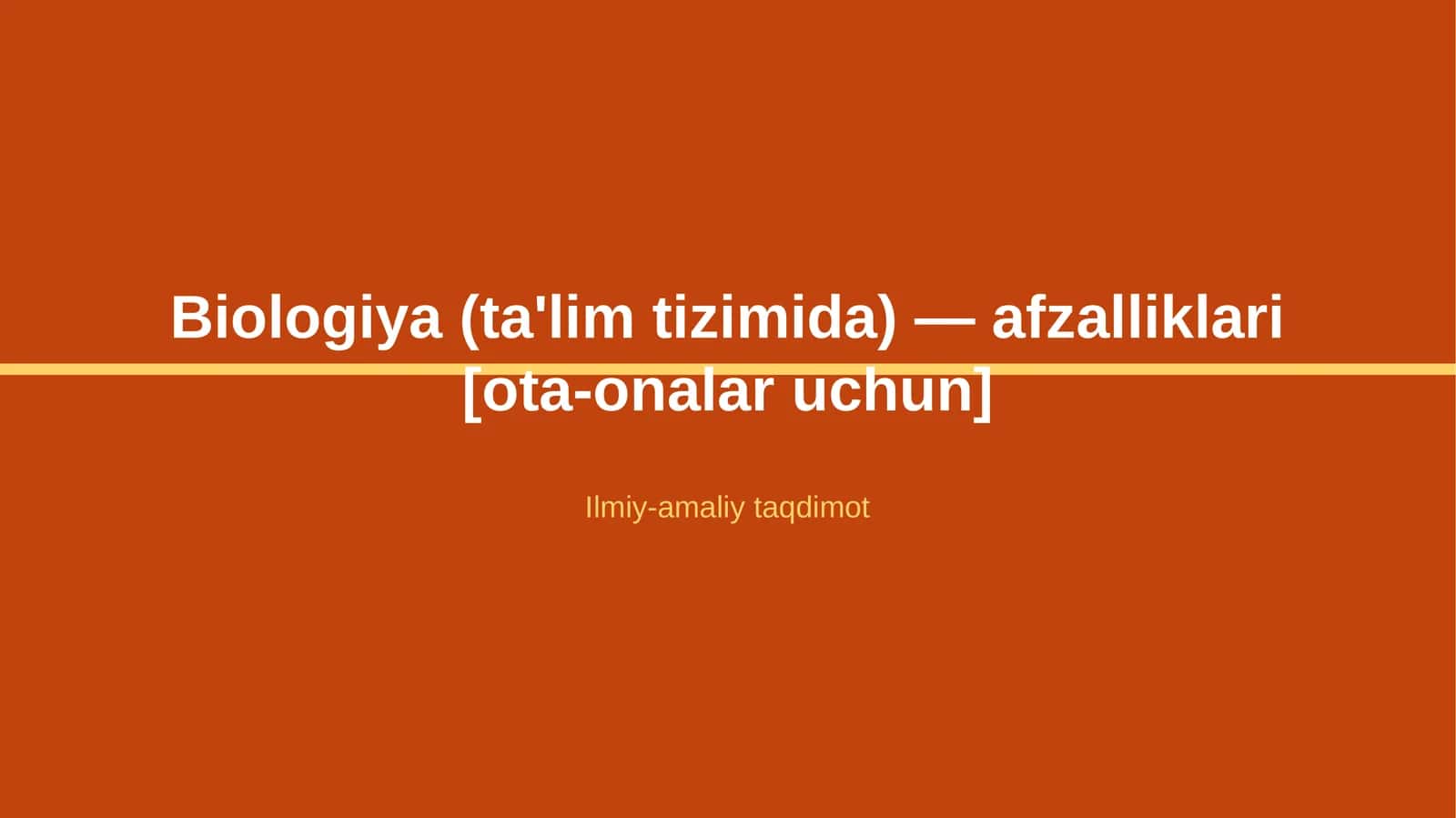 Biologiya (ta'lim tizimida) — afzalliklari [ota-onalar uchun]