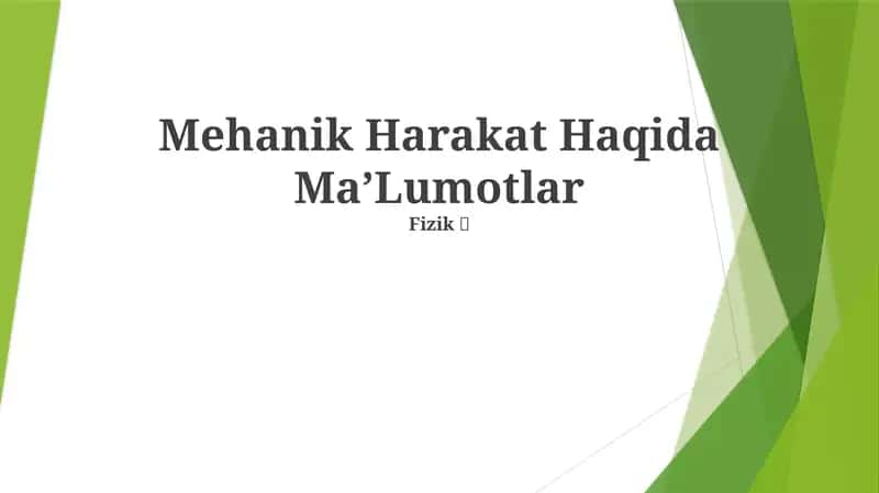 Mehanik Harakat Haqida MaʼLumotlar