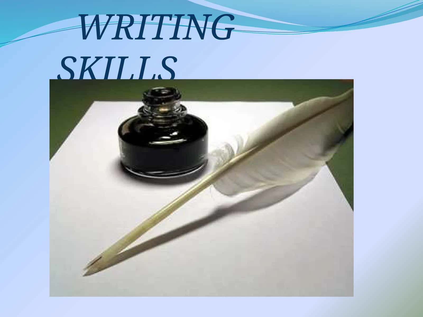 WRITING SKILLS