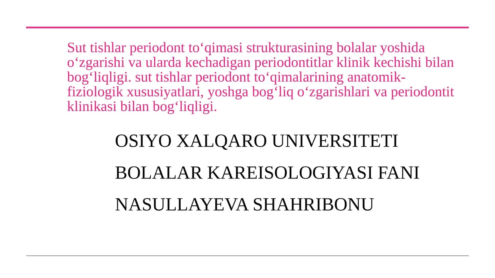 Sut tishlar periodont to‘qimalarini anatomiyasi va fiziologiyasi