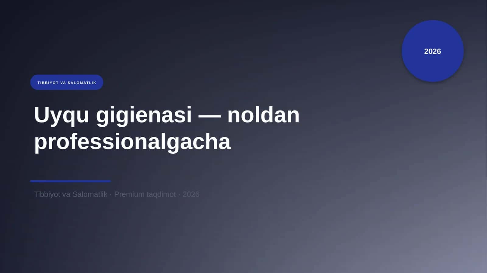 Uyqu gigienasi — noldan professionalgacha