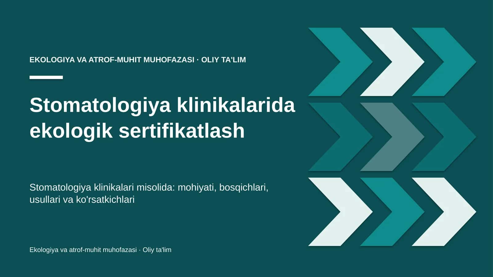 Stomatologiya klinikalarida ekologik sertifikatlash