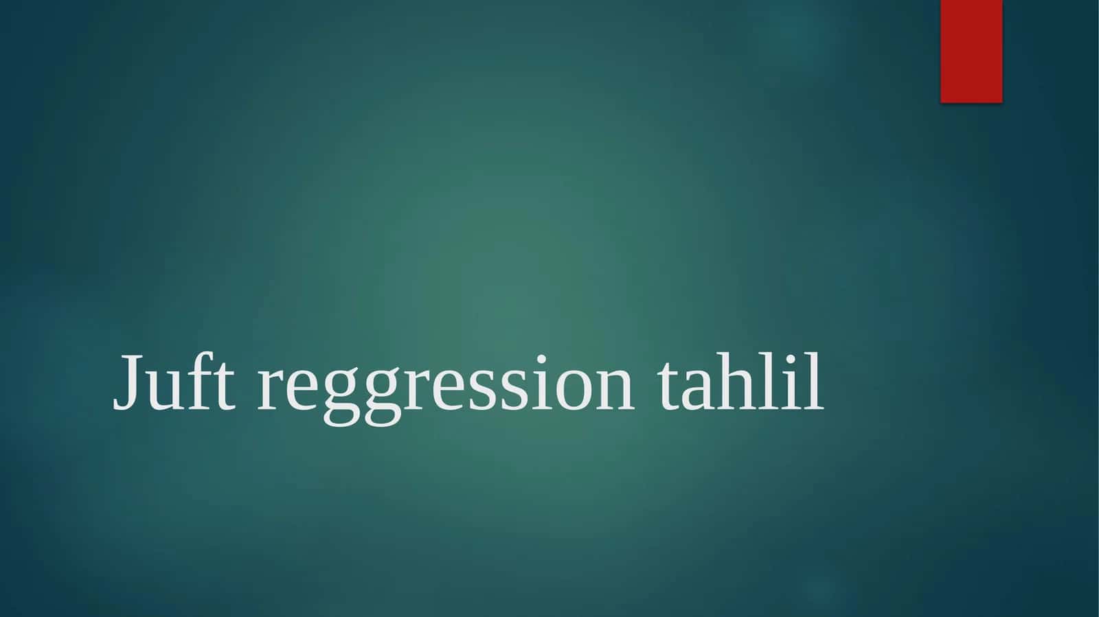 Juft reggression tahlil