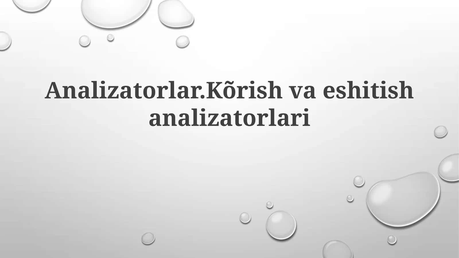 Analizatorlar.Kõrishvaeshitishanalizatorlari