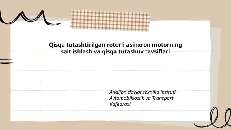 Qisqa tutashtirilgan rotorli asinxron motorning salt ishlash va qisqa tutashuv tavsiflari