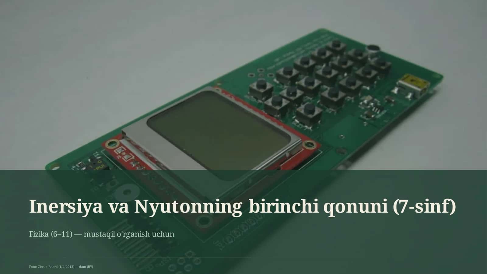 Inersiya va Nyutonning birinchi qonuni (7-sinf)