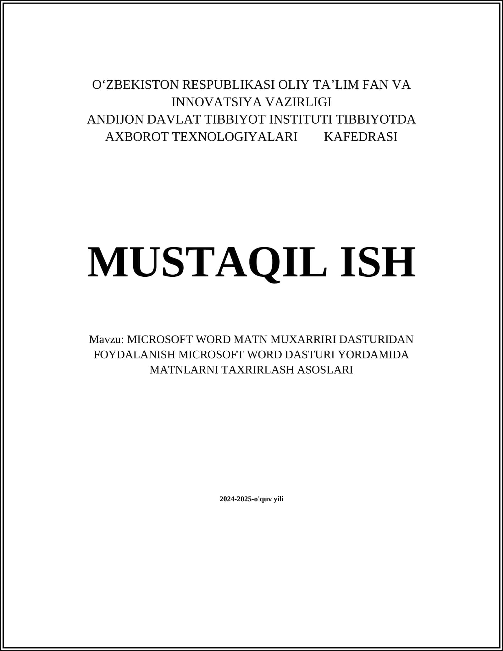 MICROSOFT WORD MATN MUXARRIRI DASTURIDAN FOYDALANISH MICROSOFT WORD DASTURI YORDAMIDA MATNLARNI TAXRIRLASH ASOSLARI