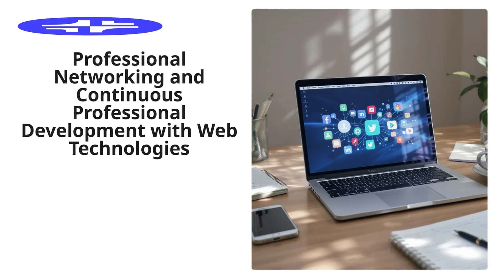 Professional Networking and Continuous Professional Development with Web Technologies