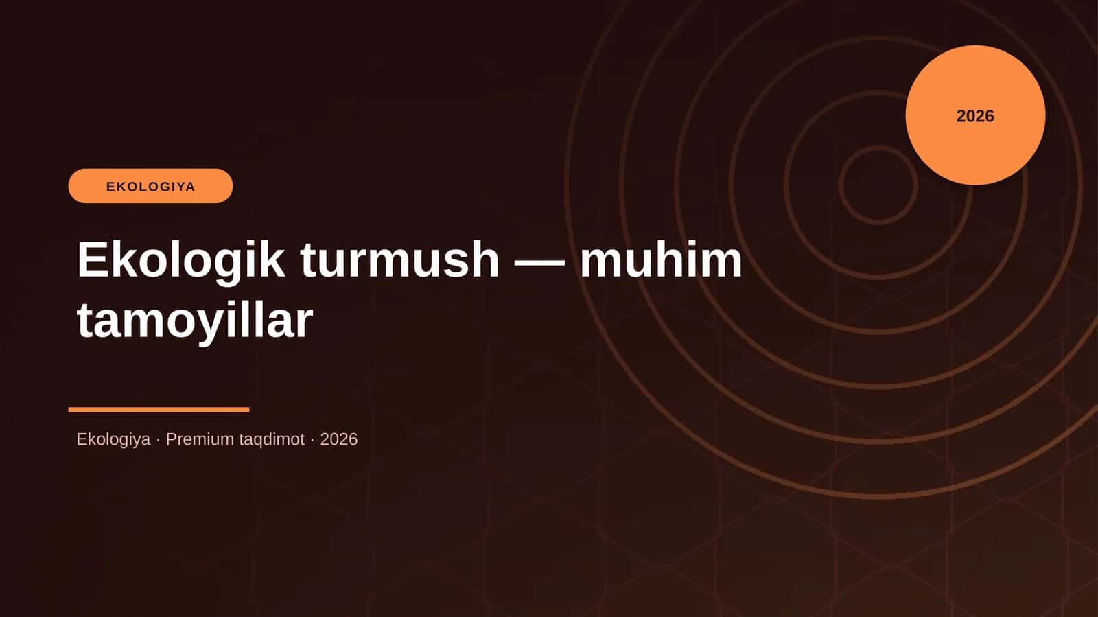 Ekologik turmush — muhim tamoyillar