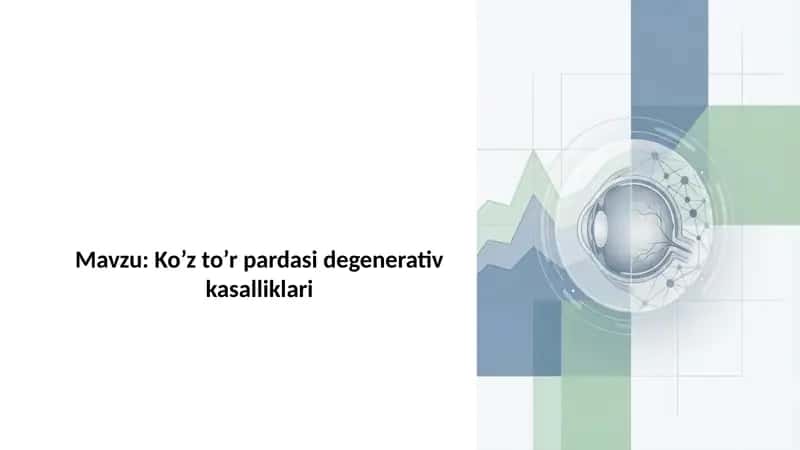 Ko’z to’r pardasi degenerativ kasalliklari