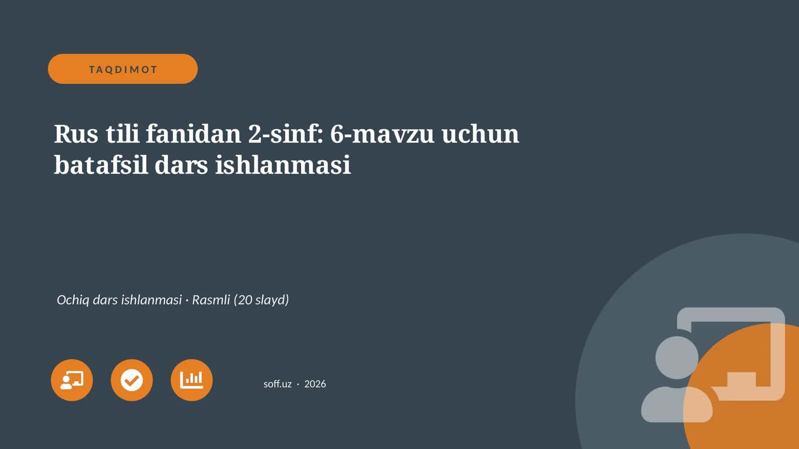 Rus tili fanidan 2-sinf: 6-mavzu uchun batafsil dars ishlanmasi