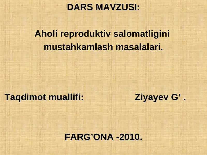 Ahоli reprоduktiv salоmatligini mustahkamlash masalalari