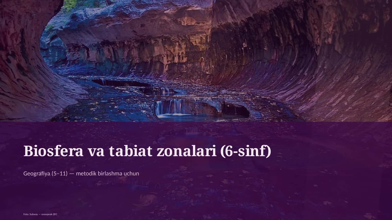 Biosfera va tabiat zonalari (6-sinf)