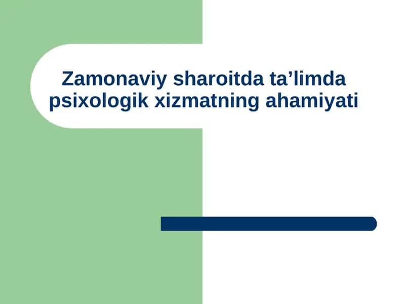 zamonaviy sharoitda talimda pisixologiyaning ahamiyati