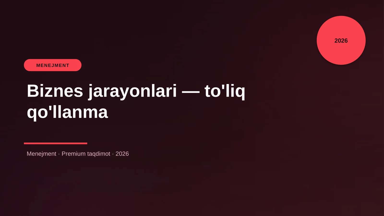 Biznes jarayonlari — to'liq qo'llanma