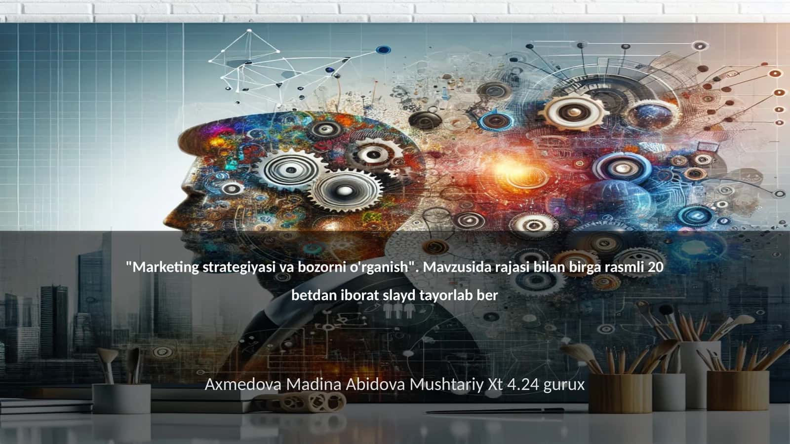 Marketing strategiyasi va bozorni o'rganish