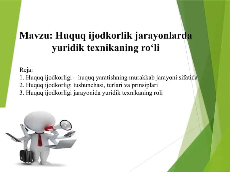 Huquq ijodkorlik jarayonlarda yuridik texnikaning ro‘li