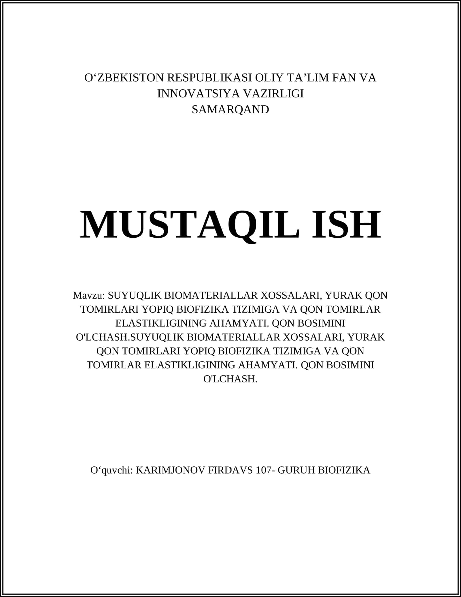 SUYUQLIK BIOMATERIALLAR XOSSALARI, YURAK QON TOMIRLARI YOPIQ BIOFIZIKA TIZIMIGA VA QON TOMIRLAR ELASTIKLIGINING AHAMYATI
