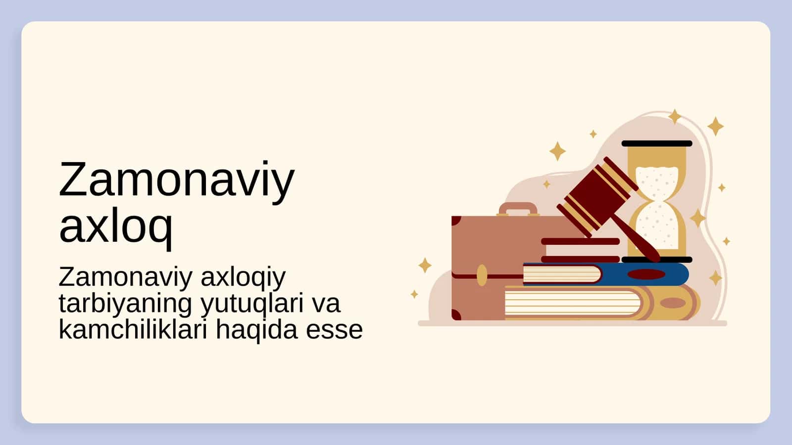 Zamonaviy axloqiy tarbiya