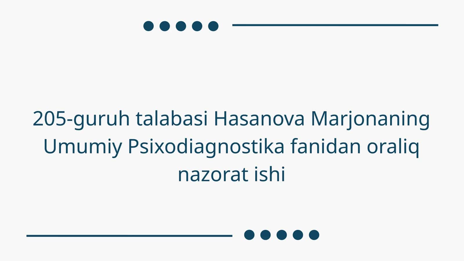 Umumiy Psixodiagnostika fanidan oraliq nazorat ishi