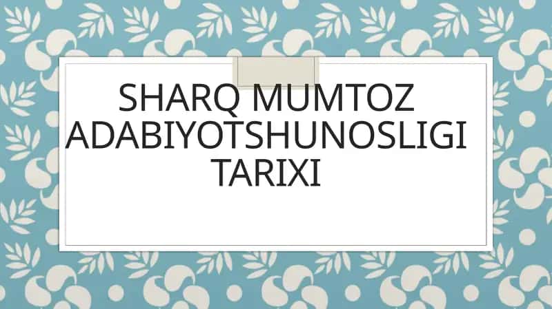 Sharq mumtoz adabiyotshunosligi tarixi