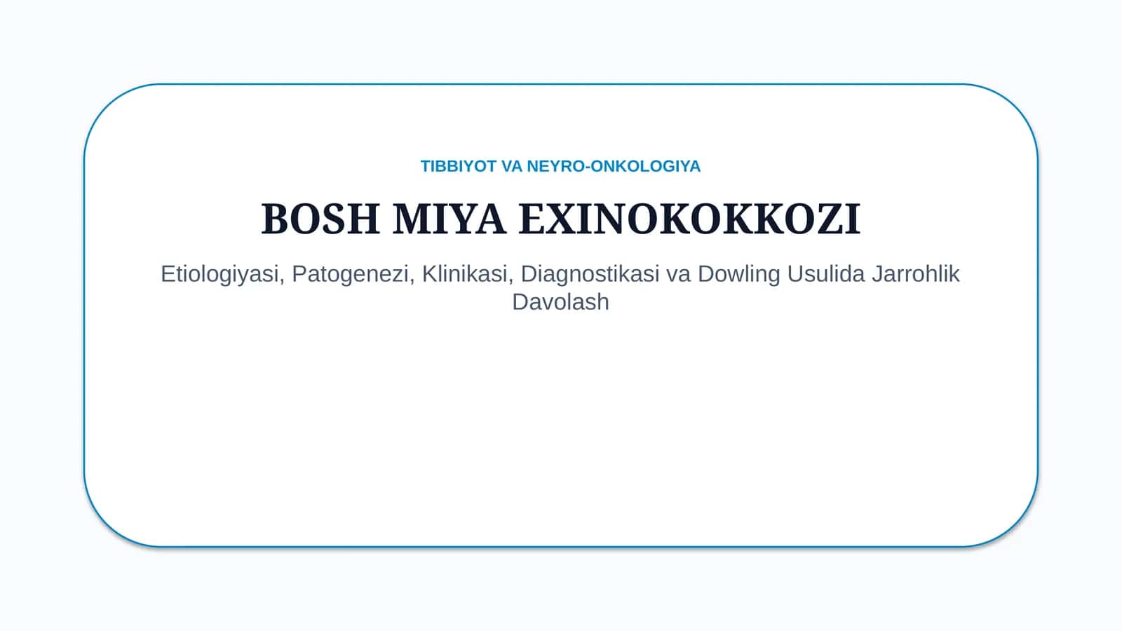 Bosh miya exinokokkozi — 15 slaydli tayyor taqdimot