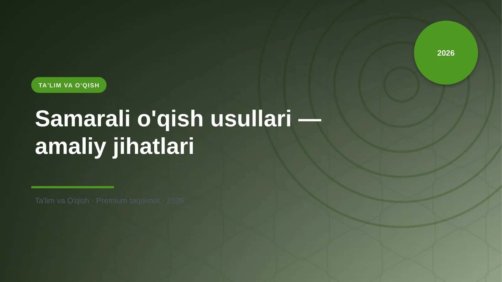 Samarali o'qish usullari — amaliy jihatlari