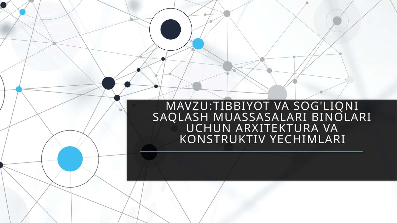 Tibbiyot va sog'liqni saqlash muassasalari binolari uchun arxitektura va konstruktiv yechimlari