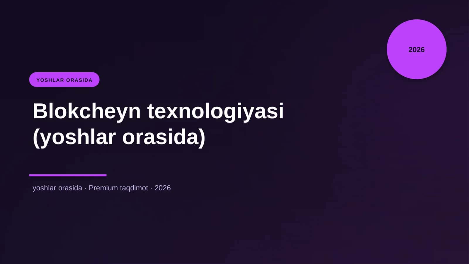 Blokcheyn texnologiyasi (yoshlar orasida)