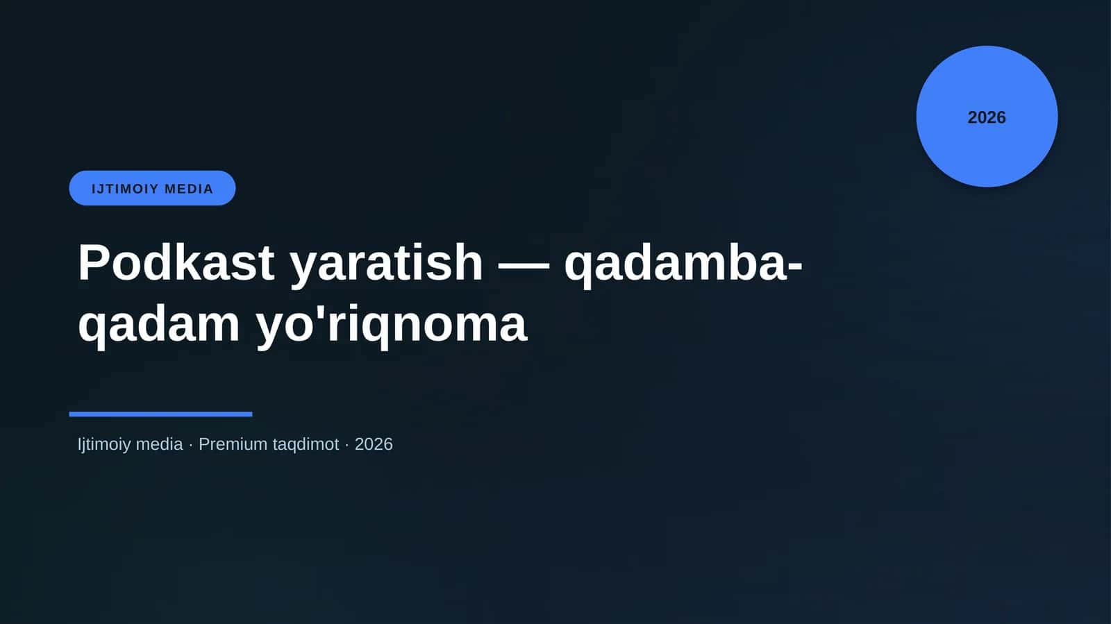 Podkast yaratish — qadamba-qadam yo'riqnoma