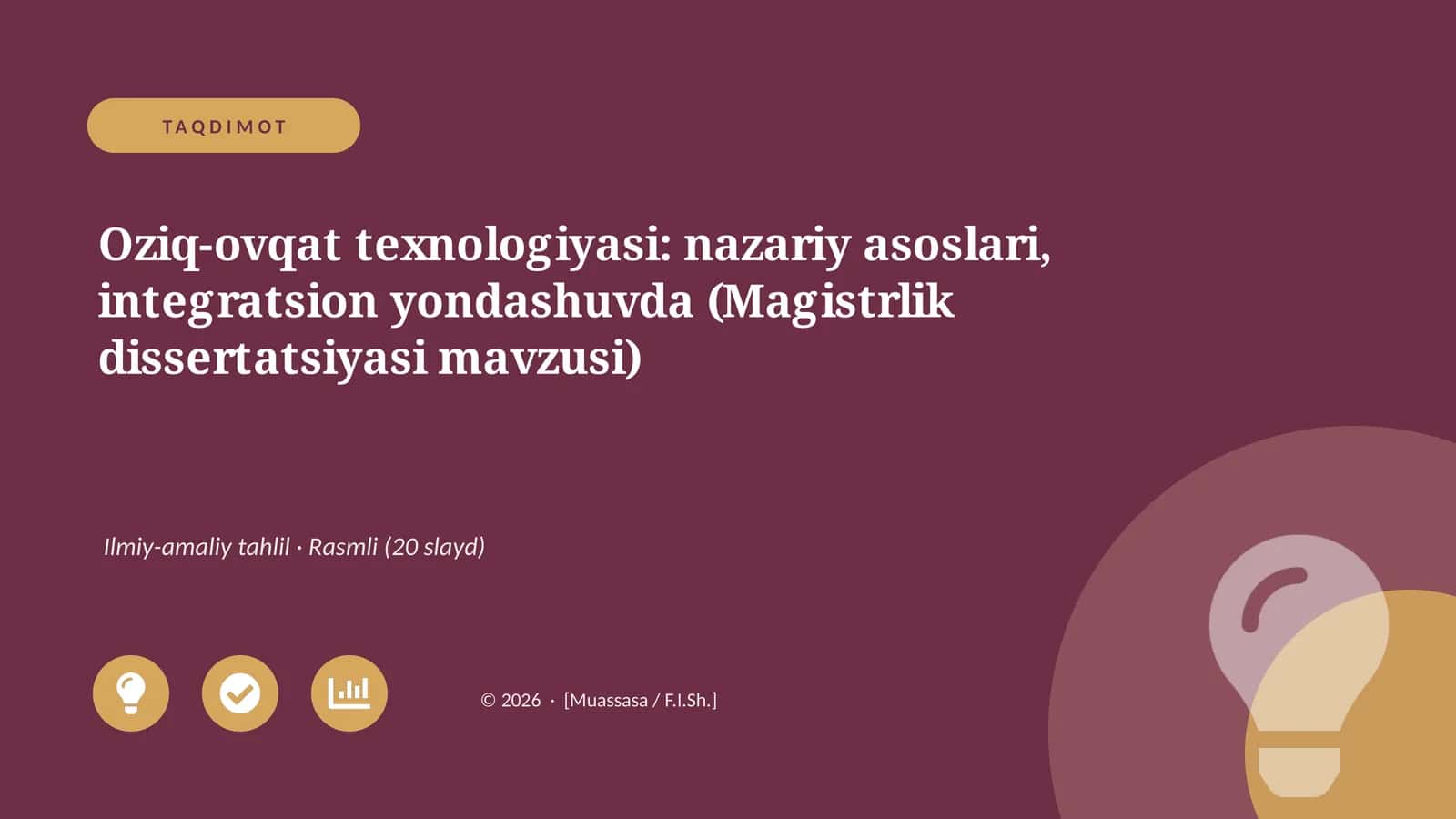 Oziq-ovqat texnologiyasi: nazariy asoslari, integratsion yondashuvda (Magistrlik dissertatsiyasi mavzusi)