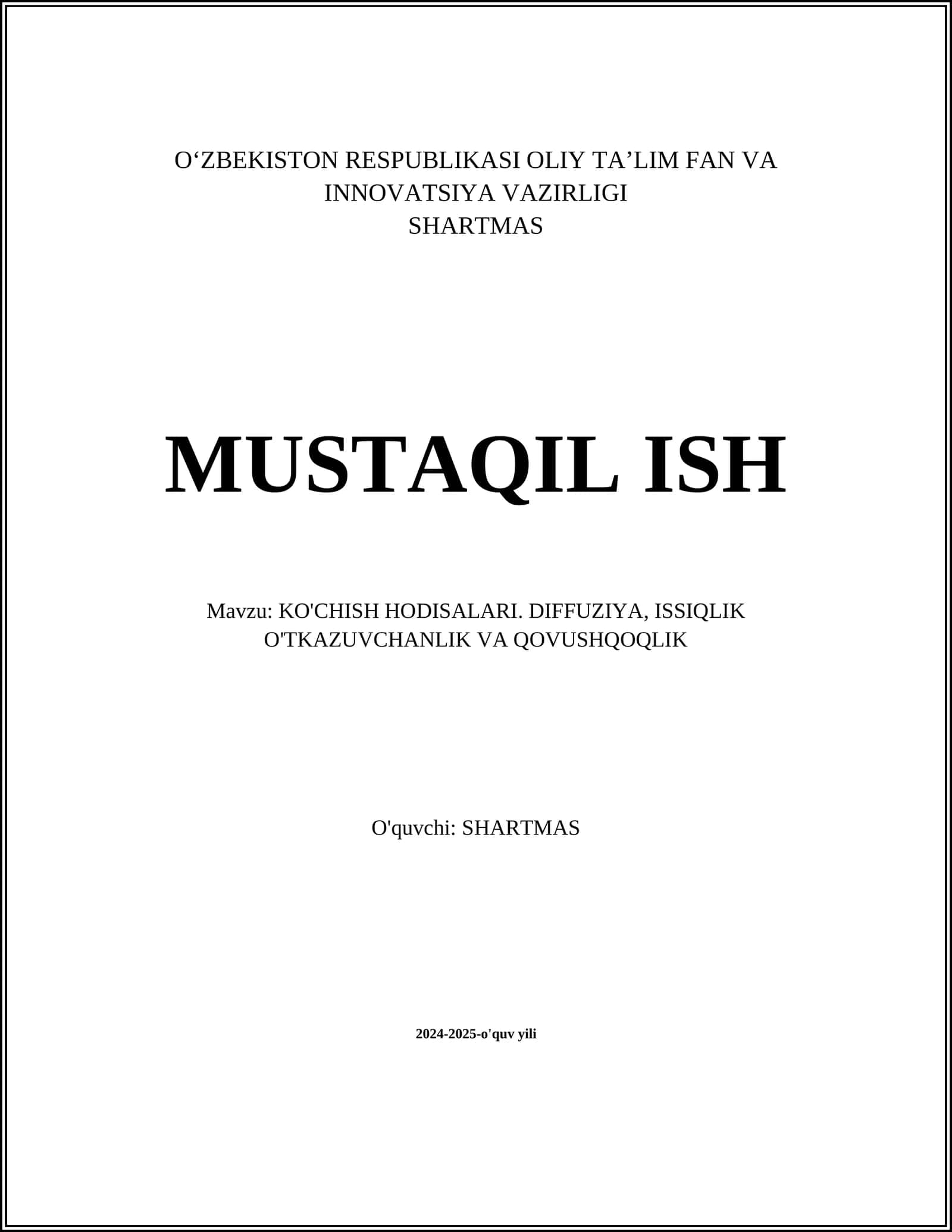 KO'CHISH HODISALARI. DIFFUZIYA, ISSIQLIK O'TKAZUVCHANLIK VA QOVUSHQOQLIK