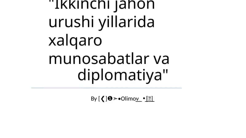 Ikkinchi jahon urushi yillarida xalqaro munosabatlar va diplomatiya