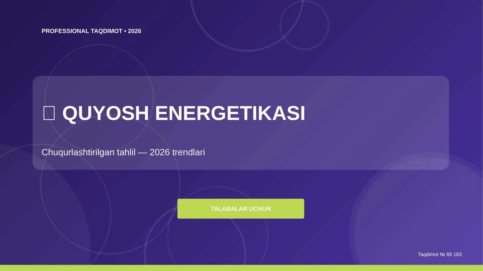 Quyosh energetikasi: chuqurlashtirilgan tahlil (2026 trendlari) [talabalar uchun]