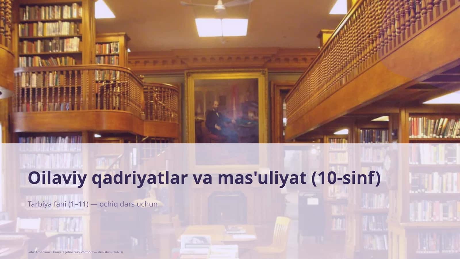 Oilaviy qadriyatlar va mas'uliyat (10-sinf)