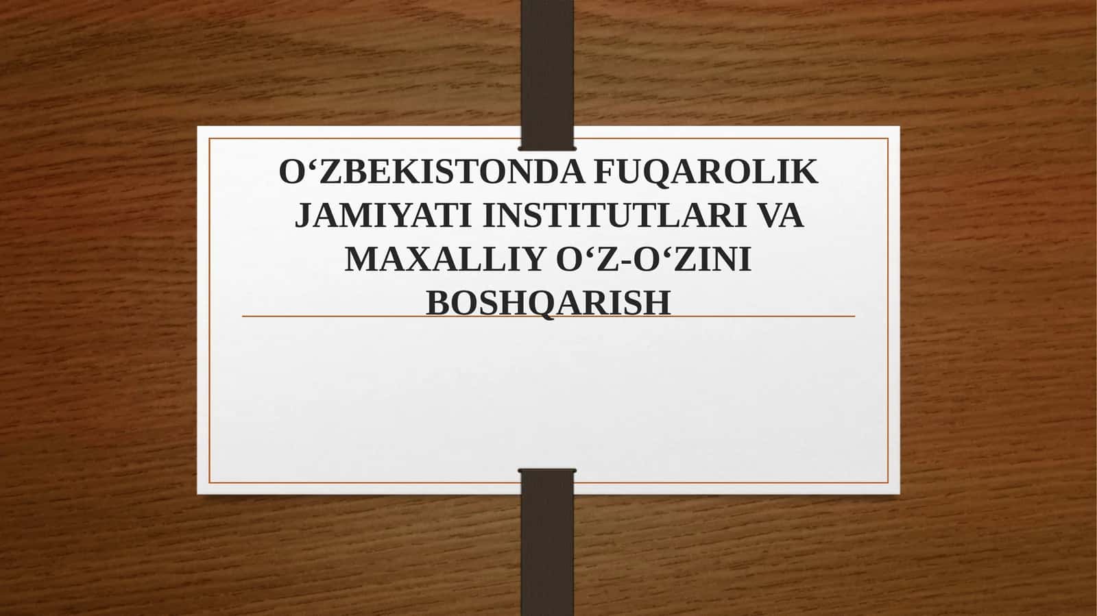 O'zbekistonda Fuqarolik jamiyati institutlari va Maxalliy O‘z-o‘zini boshqarish
