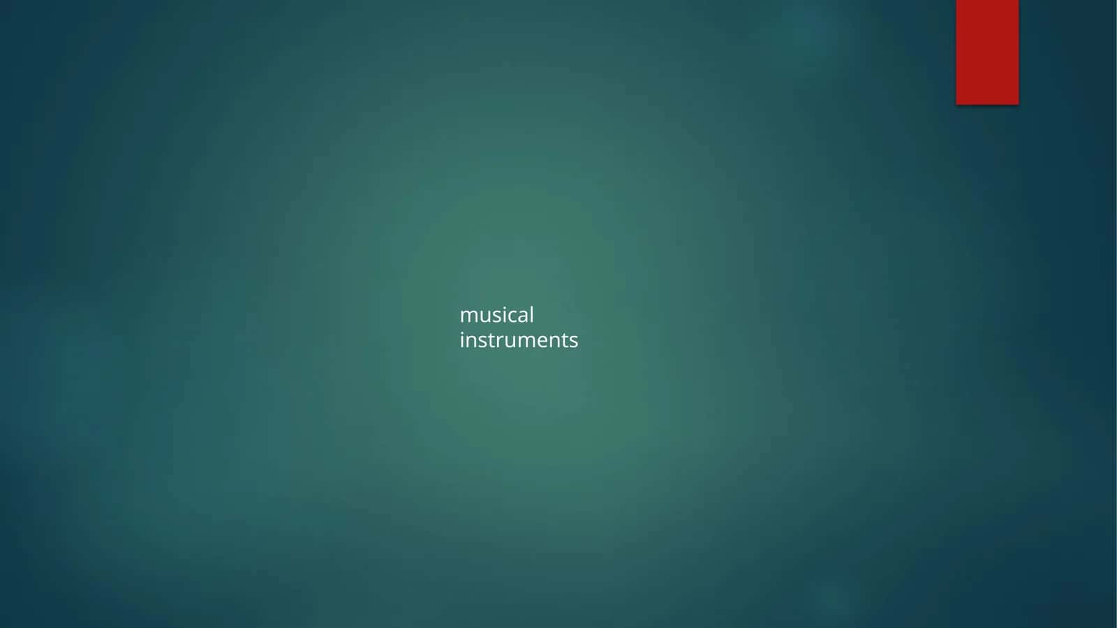 musical instruments