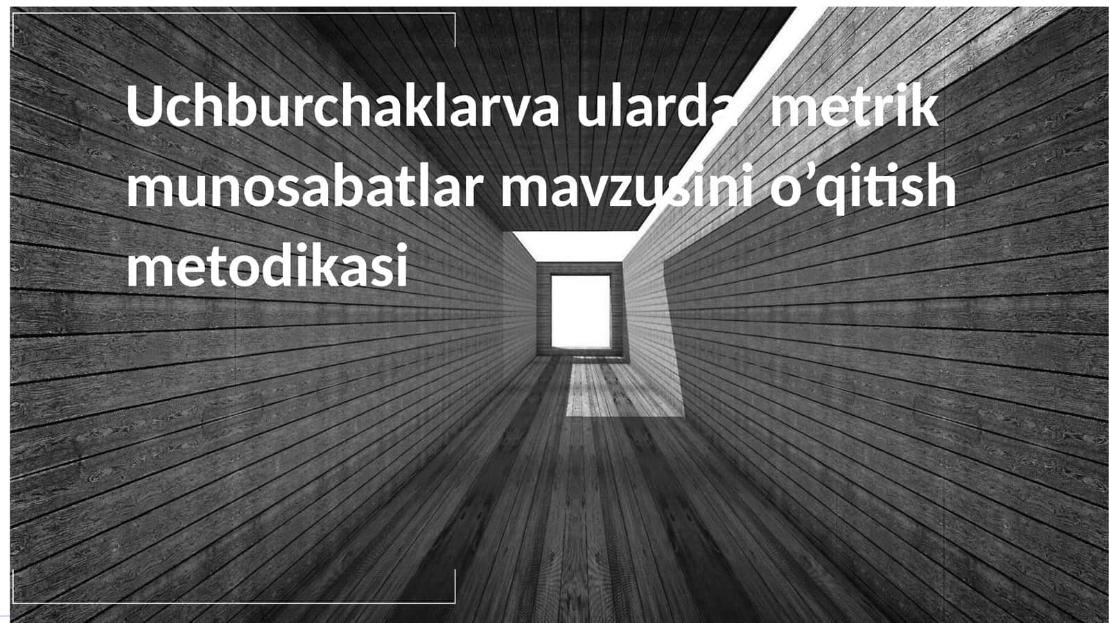 Uchburchaklar va ularda metrik munosabatlar mavzusini o'qitish metodikasi