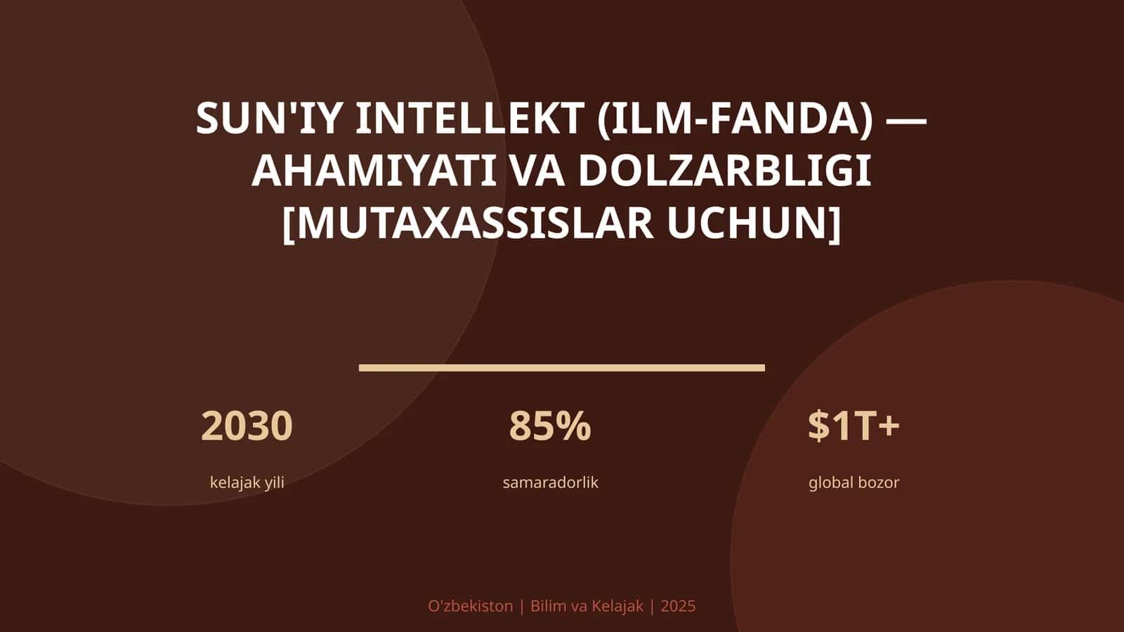 Sun'iy intellekt (ilm-fanda) - ahamiyati va dolzarbligi [mutaxassislar uchun]