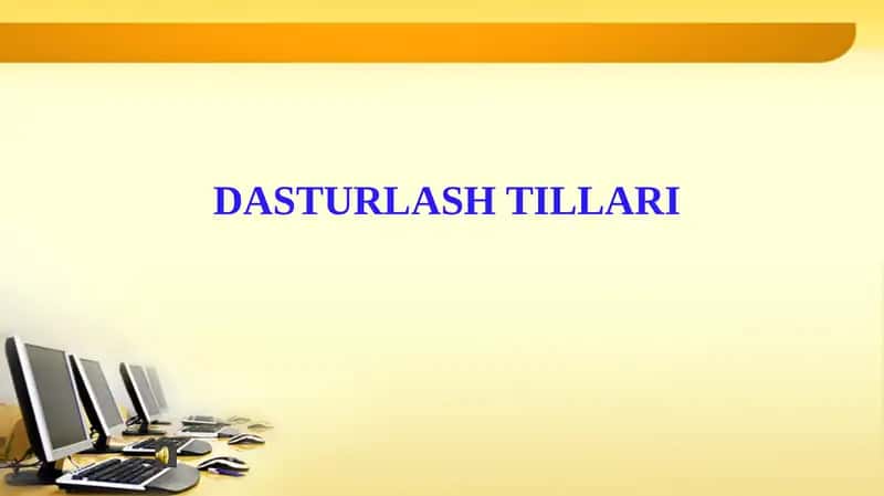 Dastur va dasturlash tillari haqida ma’lumotlar