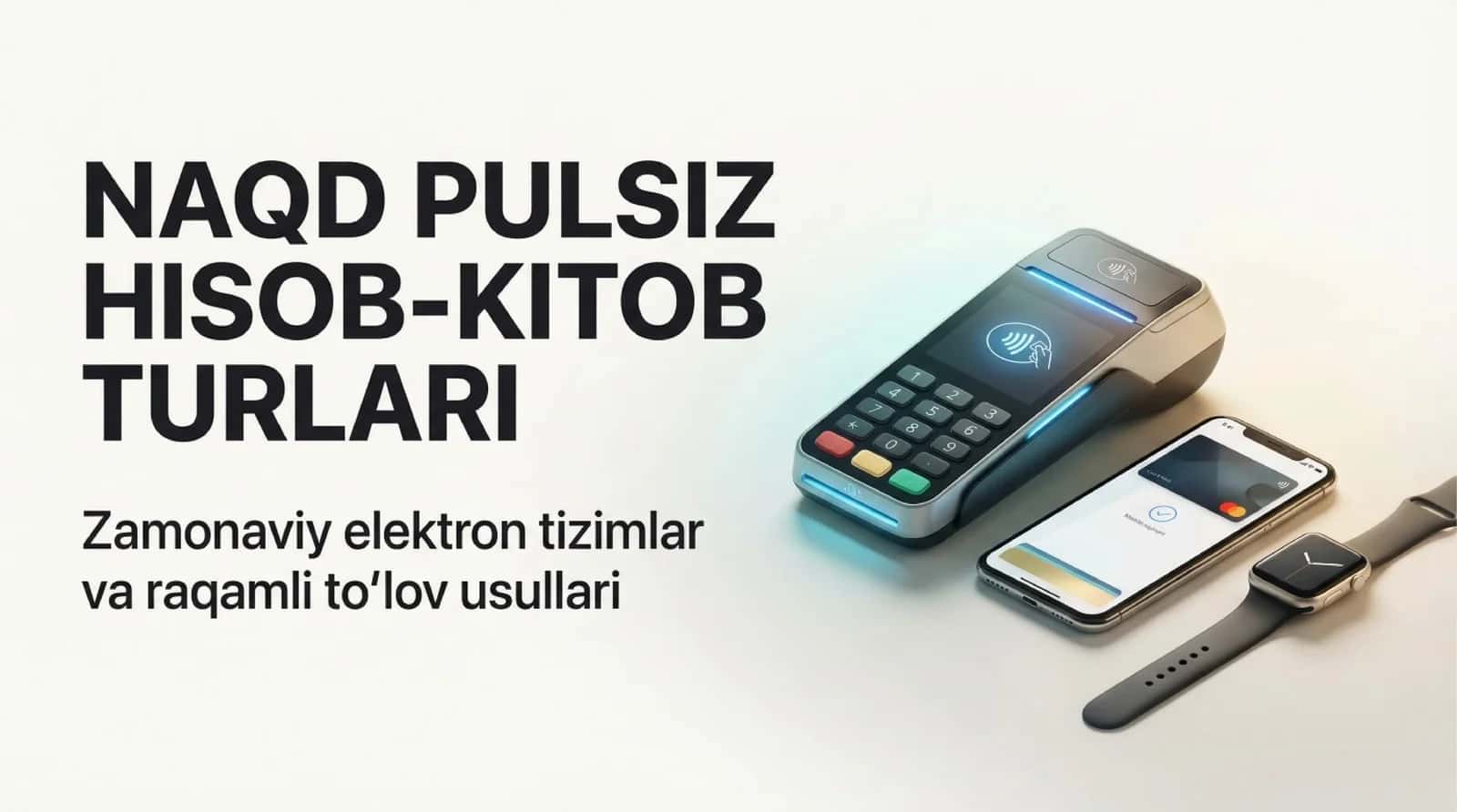 Naqd Pulsiz Hisob-kitob Turlarr bu 20 betlik zamonaviy shakldagilari hisoblanadi buxgalteriyaga asoslanmagan
