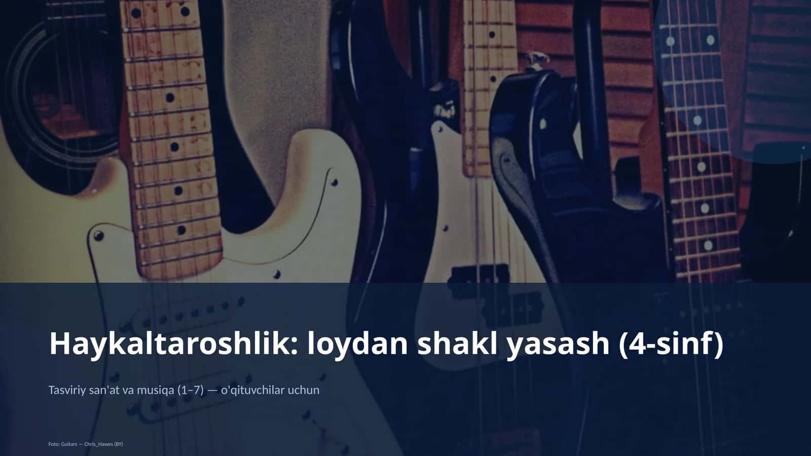 Haykaltaroshlik: loydan shakl yasash (4-sinf)