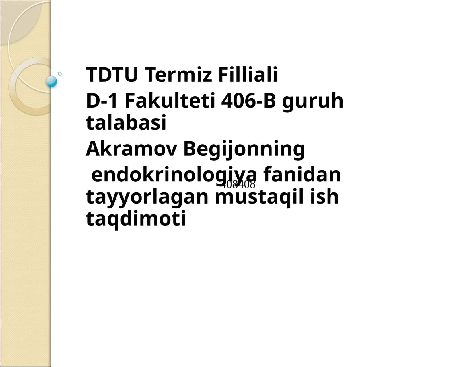 Akramov Begijonning endokrinologiya fanidan tayyorlagan mustaqil shtaqdimoti