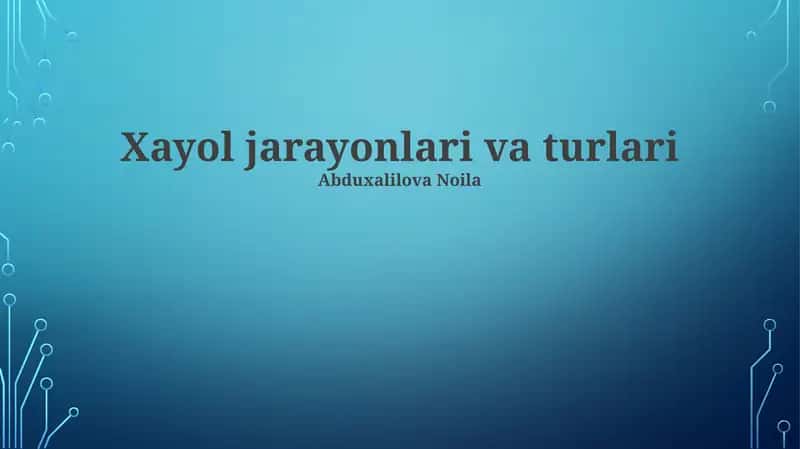Xayol jarayonlari va turlari